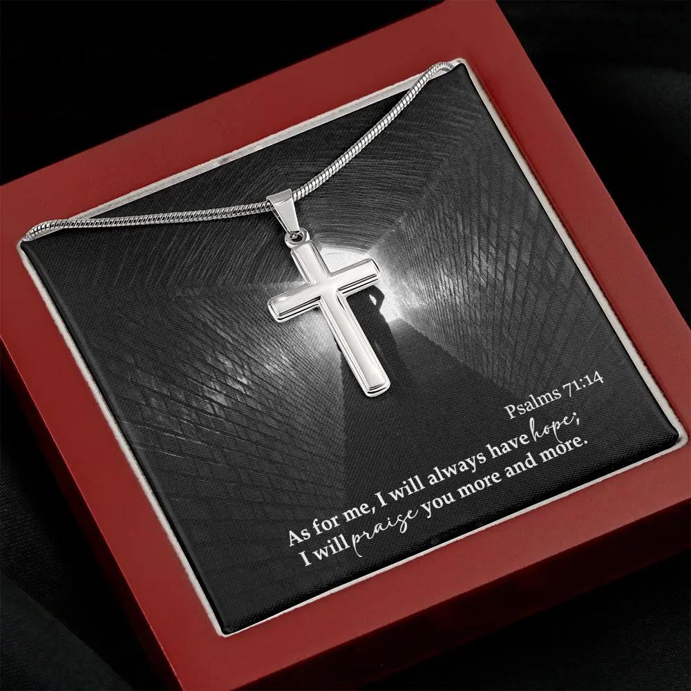 As For Me, I Will Always Have Hope - Stainless Cross Necklace with Message Card - Gift for Him