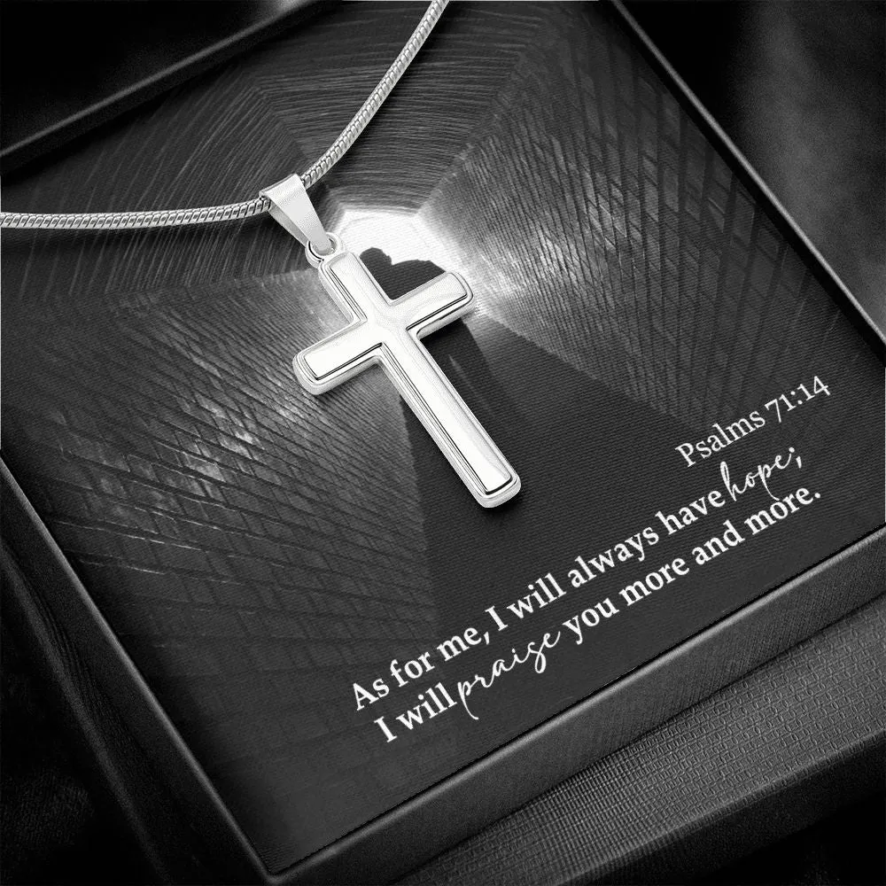 As For Me, I Will Always Have Hope - Stainless Cross Necklace with Message Card - Gift for Him