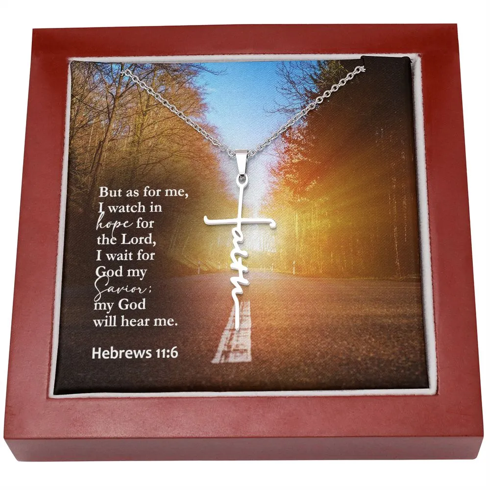 But As For Me, I Watch In Hope For The Lord, I Wait For God My Savior; My God Will Hear Me - Faith Cross Necklace with Message Card - Gift for Her - Gift for Him