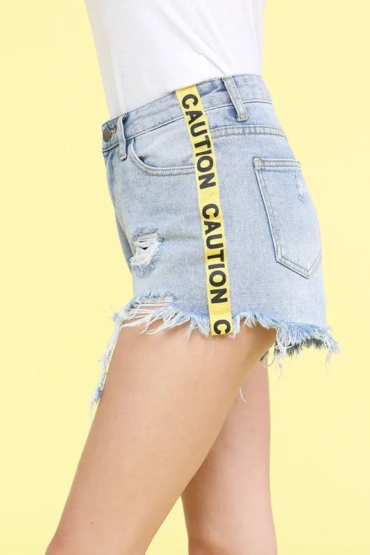 Caution Now Denim Shorts